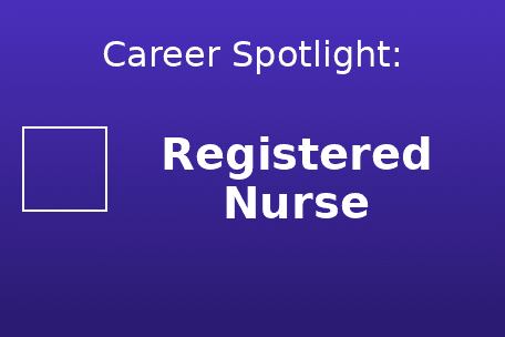 High-Paying Careers: Spotlight on Registered Nurse