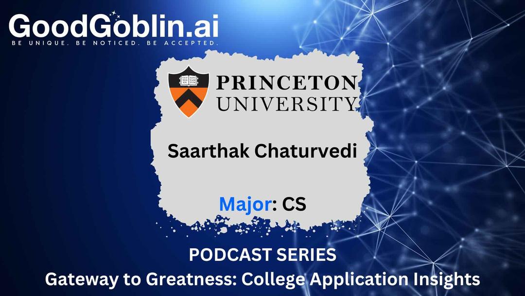 /assets/podcasts/PrincetonSaarthakChaturvedi/PrincetonSaarthakChaturvedi.fld/PrincetonThumbnail.jpg